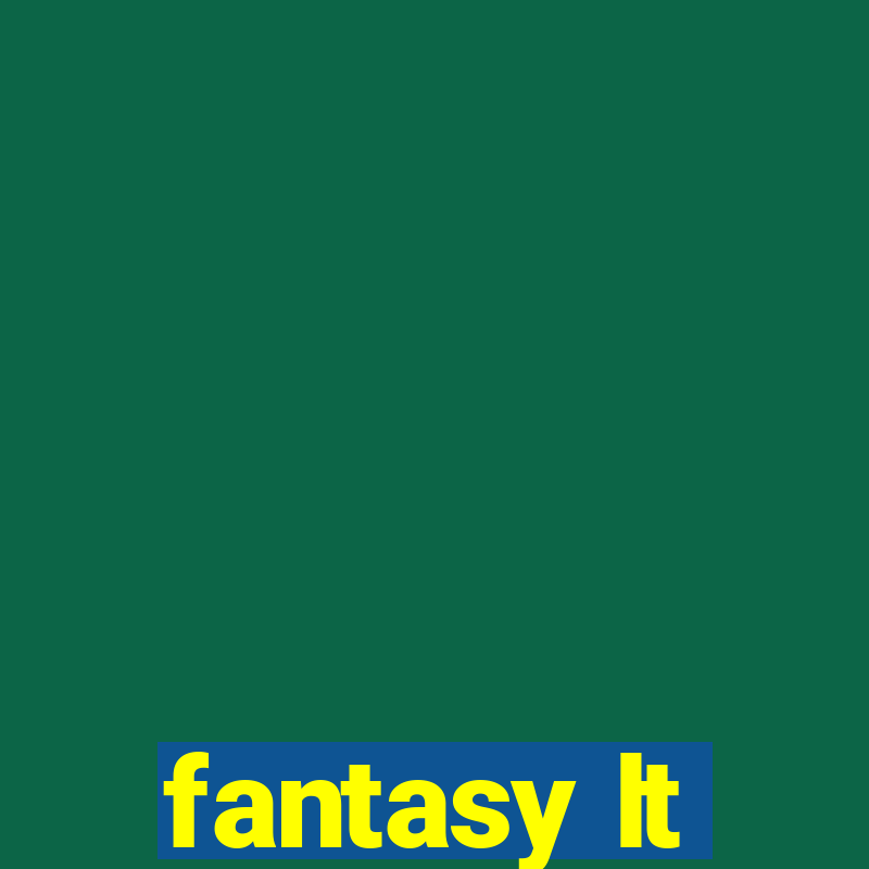 fantasy lt