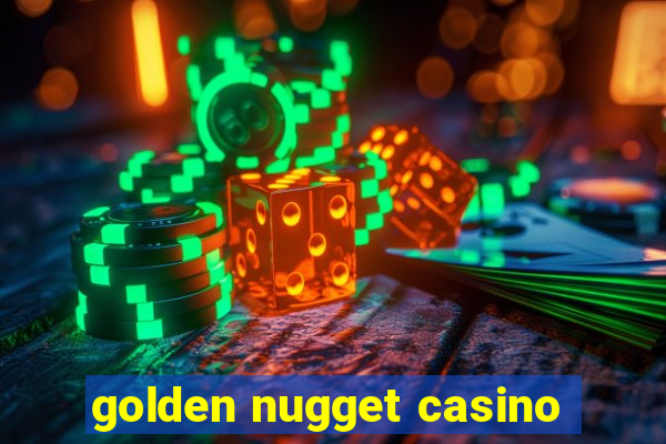 golden nugget casino