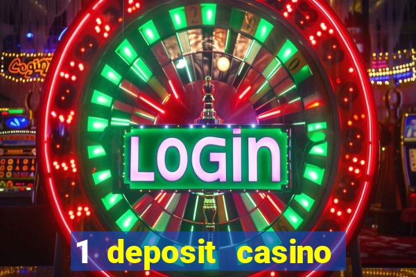 1 deposit casino free spins