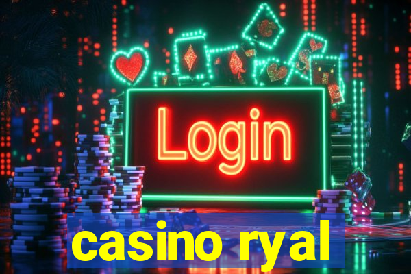 casino ryal