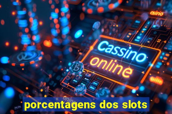 porcentagens dos slots