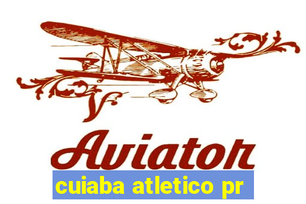 cuiaba atletico pr