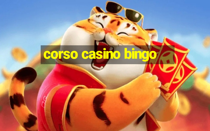 corso casino bingo