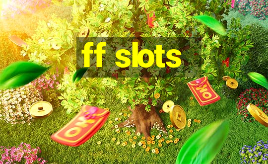 ff slots