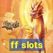 ff slots