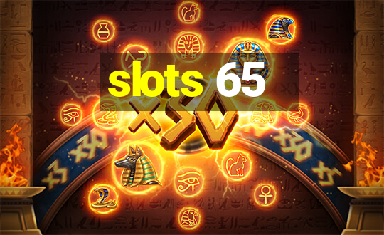 slots 65