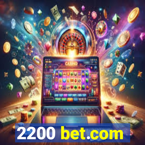 2200 bet.com