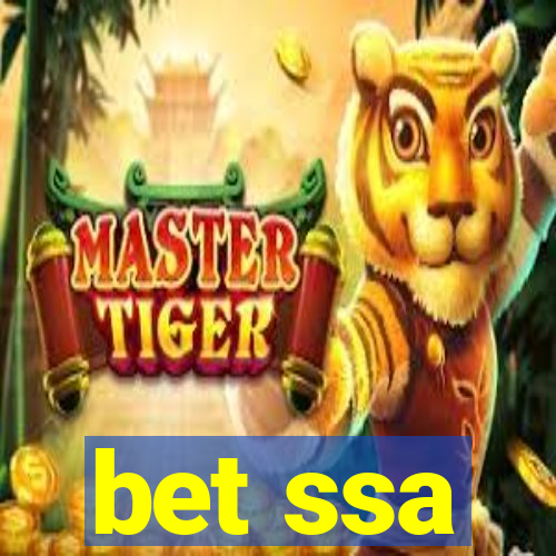 bet ssa