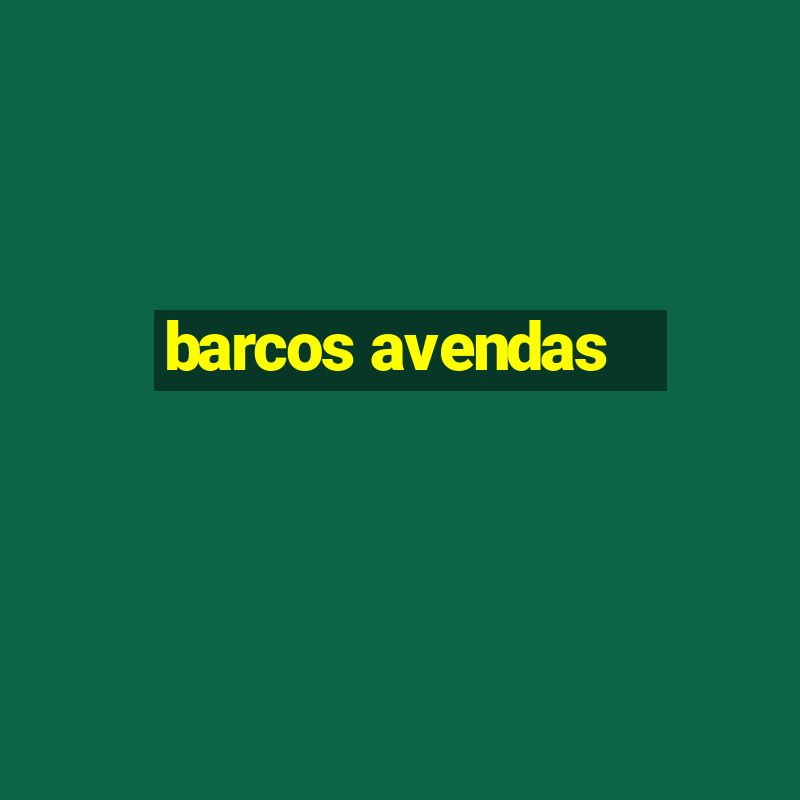 barcos avendas