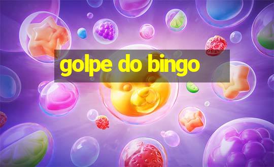 golpe do bingo