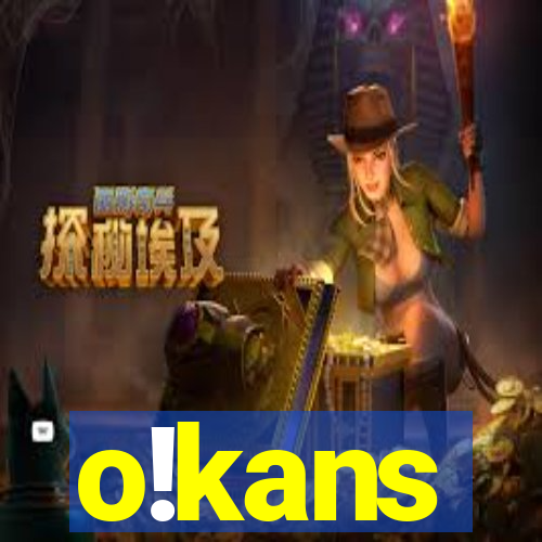 o!kans