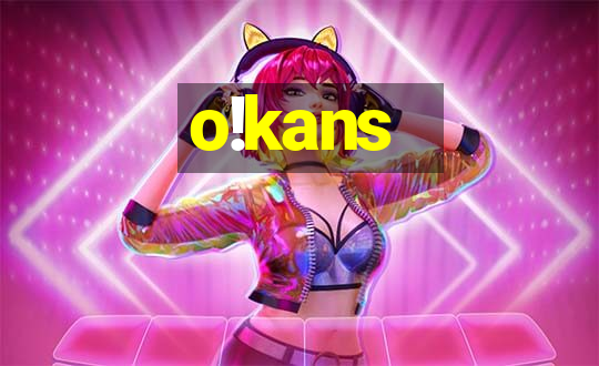 o!kans