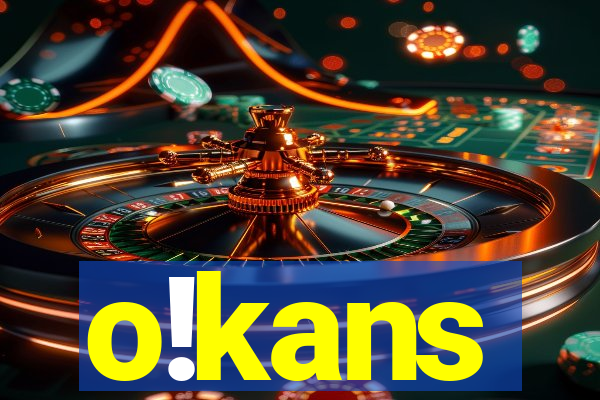 o!kans