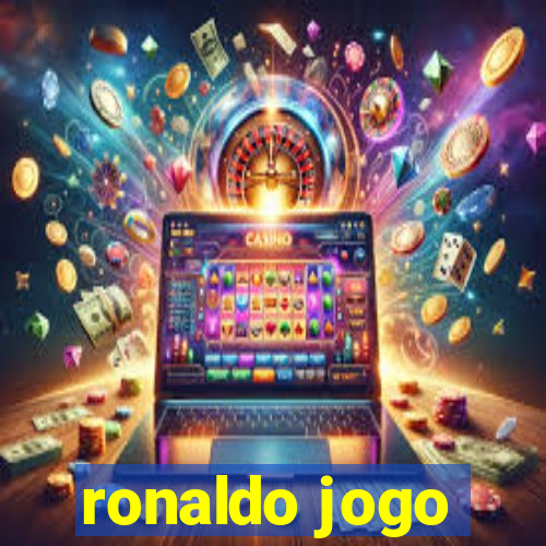 ronaldo jogo