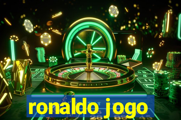 ronaldo jogo