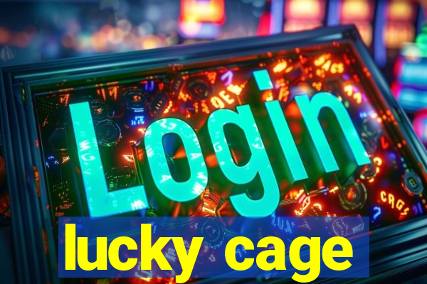 lucky cage