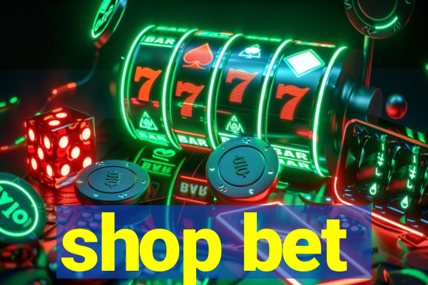 shop bet