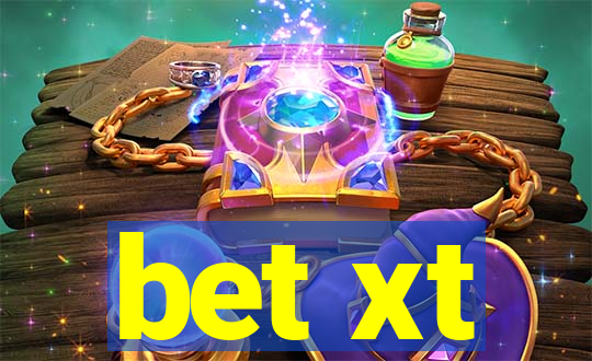 bet xt