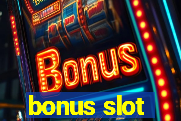 bonus slot