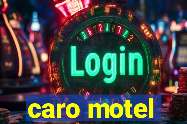 caro motel