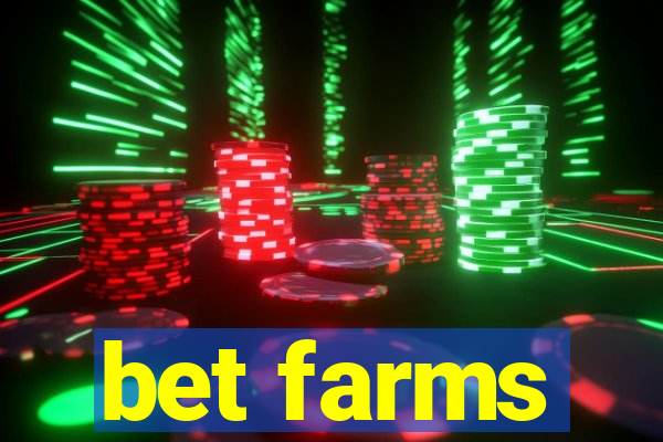 bet farms