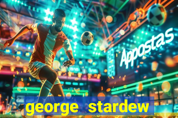 george stardew valley sobrenome