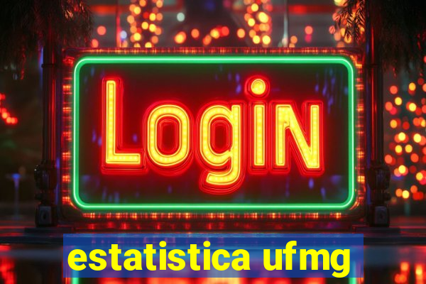 estatistica ufmg