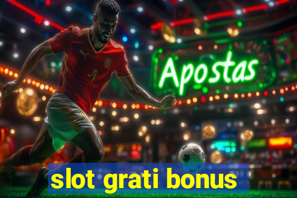 slot grati bonus