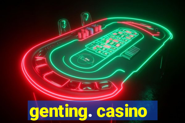 genting. casino