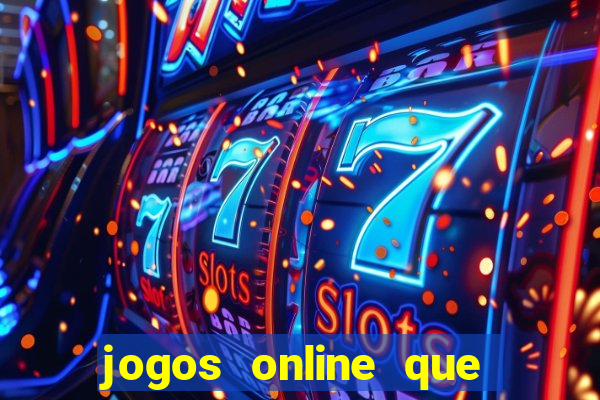 jogos online que paga de verdade