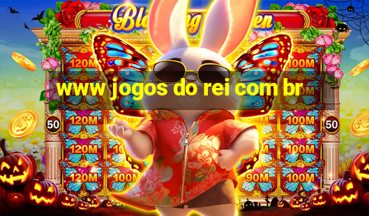 www jogos do rei com br