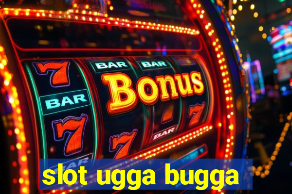 slot ugga bugga