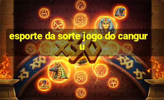 esporte da sorte jogo do canguru