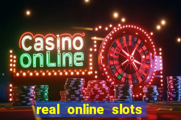 real online slots for real money