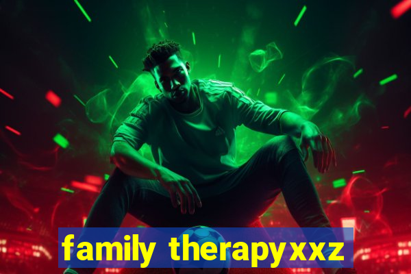 family therapyxxz