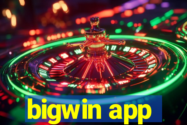 bigwin app