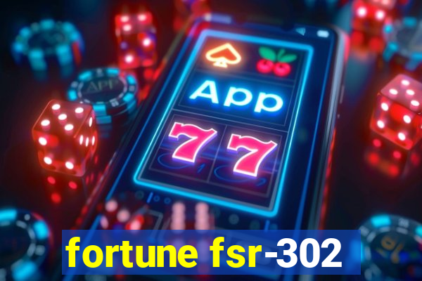 fortune fsr-302