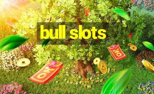 bull slots