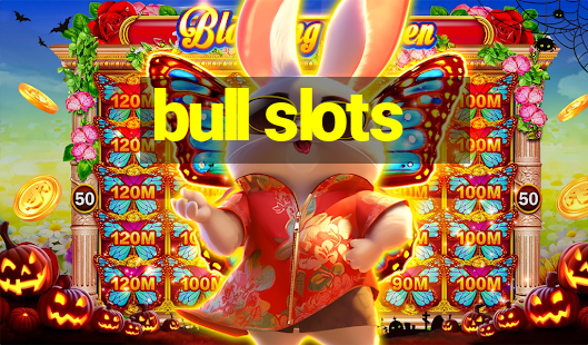 bull slots