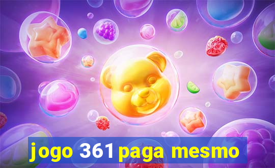 jogo 361 paga mesmo