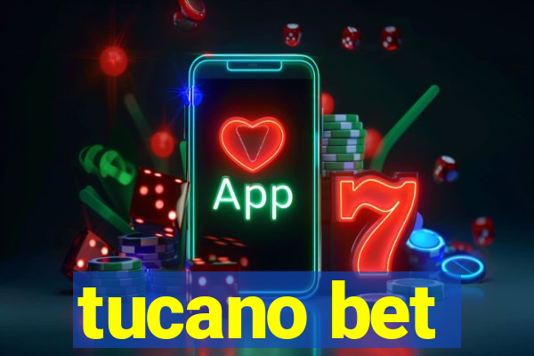 tucano bet