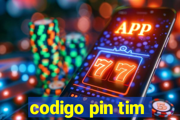 codigo pin tim