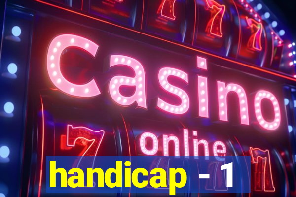 handicap - 1