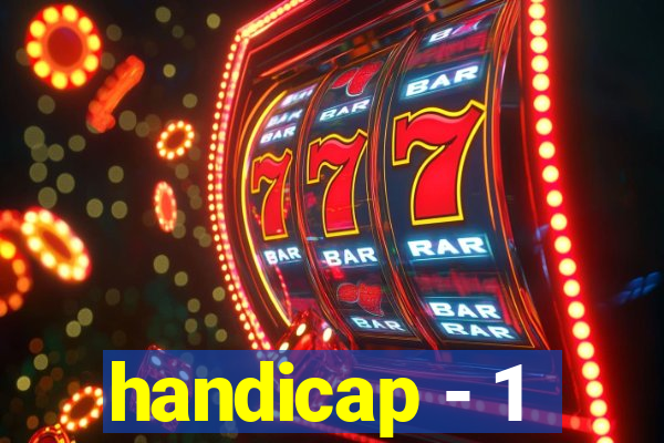 handicap - 1