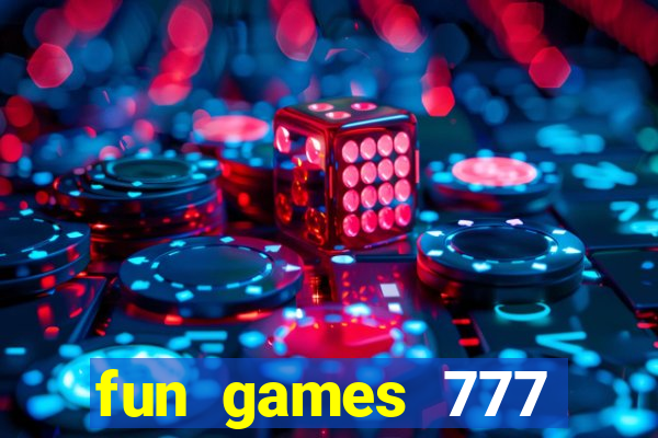 fun games 777 casino online