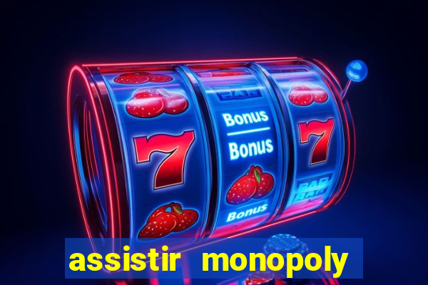 assistir monopoly big baller