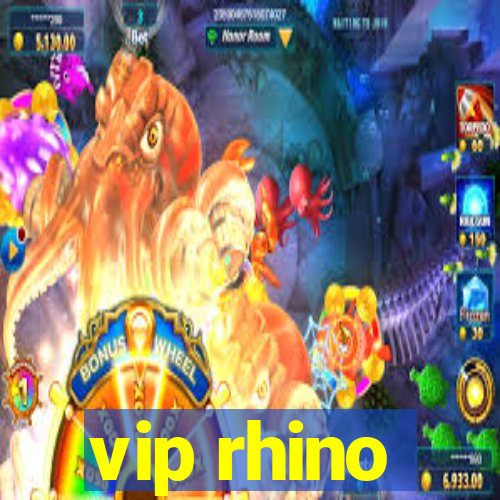 vip rhino