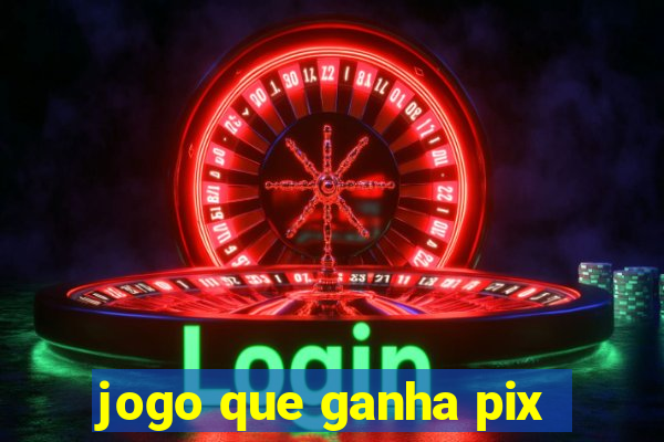 jogo que ganha pix