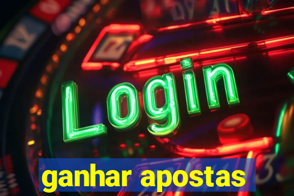 ganhar apostas