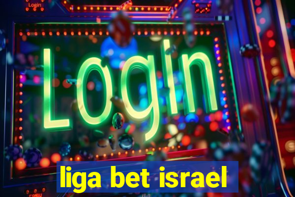 liga bet israel